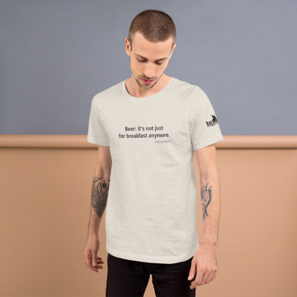 Beer: Its not for breakfast anymore. Unisex t-shirt